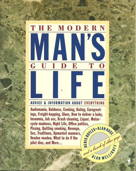 The Modern Man's Guide to Life