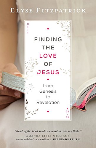 Finding the Love of Jesus from Genesis to Revelation - 4699