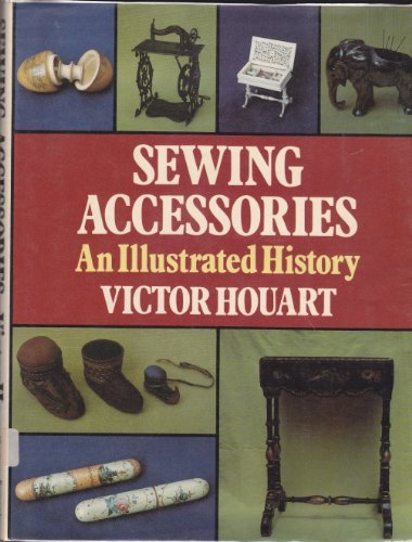 Sewing Accessories: An Illustrated History
