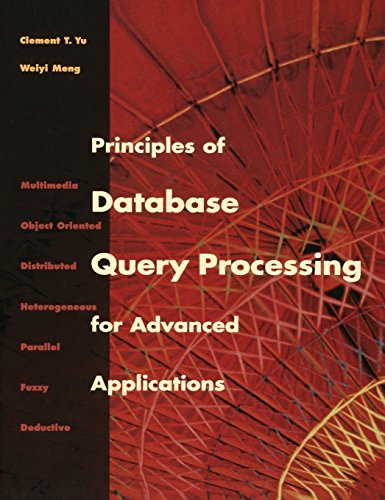 Principles of Database Query Processing for Advanced Applications (The Morgan Kaufmann Series in Data Management Systems) - 570