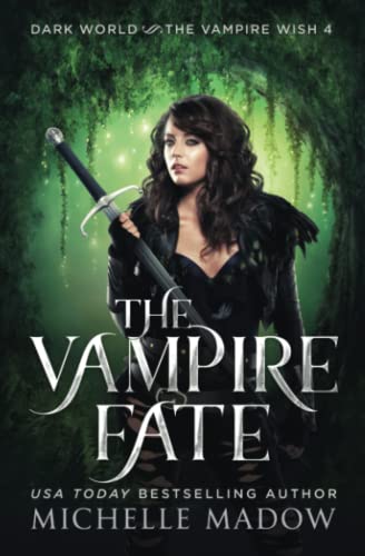 The Vampire Fate (Dark World: The Vampire Wish) - 6831