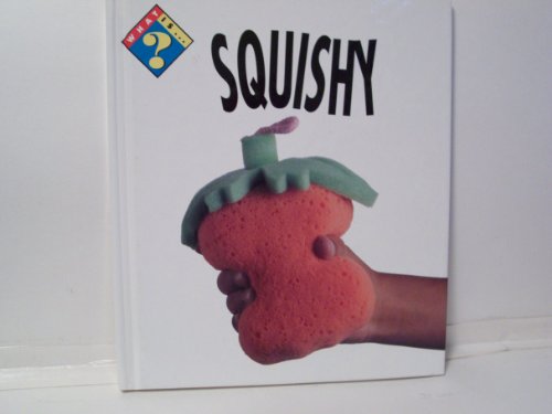 What Is Squishy