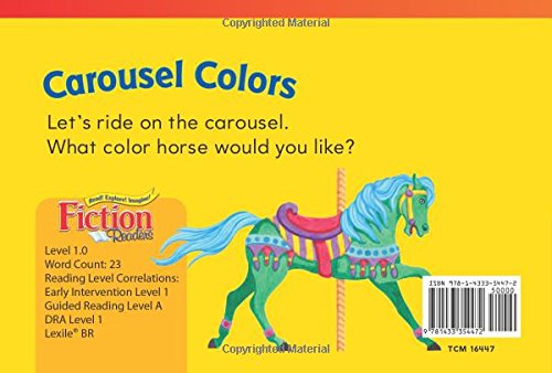 Teacher Created Materials - Literary Text: Carousel Colors - Grade 1 - Guided Reading Level A