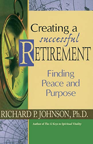Creating a Successful Retirement: Finding Peace and Purpose - 6005