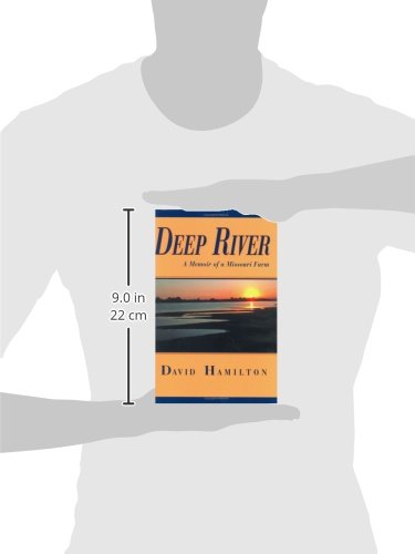 Deep River: A Memoir of a Missouri Farm (Volume 1)