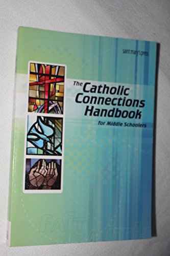 The Catholic Connections Handbook for Middle Schoolers-paper