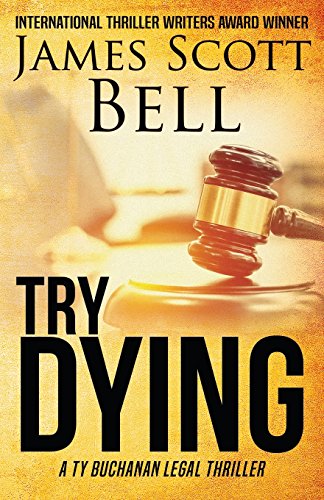Try Dying (Ty Buchanan Legal Thriller #1) - 3644