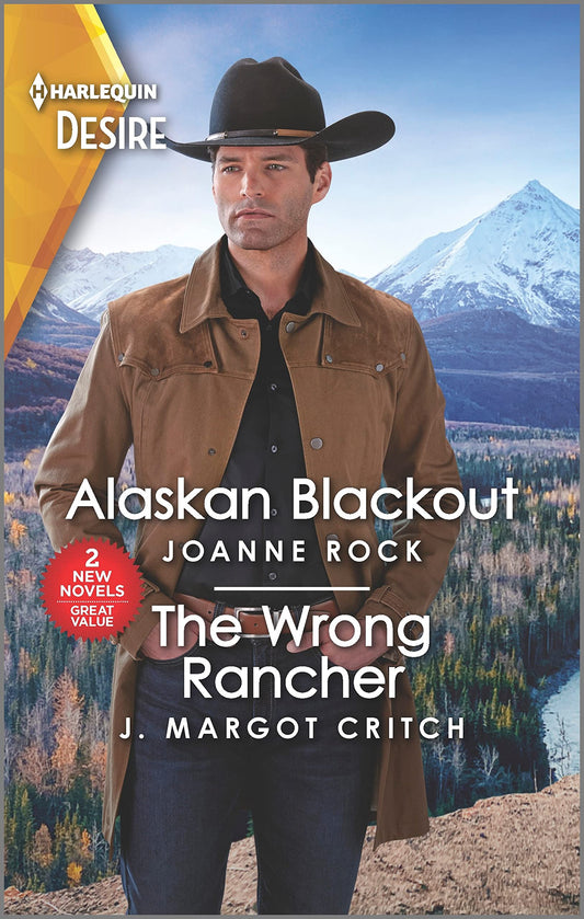 Alaskan Blackout & The Wrong Rancher (Harlequin Desire, 17)