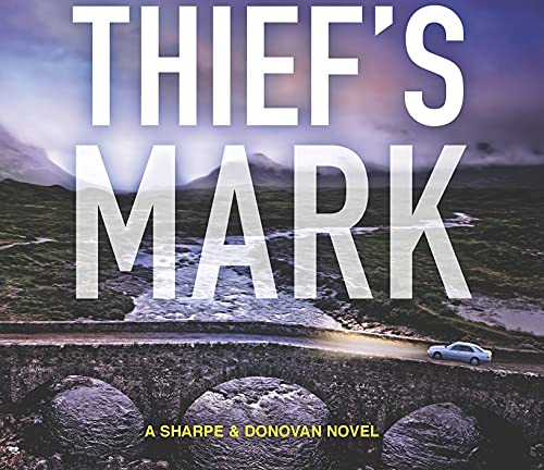 Thief's Mark: An Unforgettable Mystery (Sharpe & Donovan, 8)