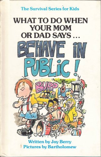 What to Do When Your Mom or Dad Says Behave in Public - 4318