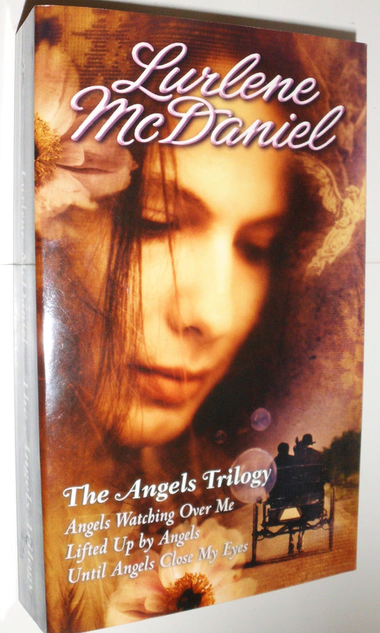 The Angels Trilogy: Angels Watching Over Me / Lifted Up By Angels / Until Angels Close My Eyes
