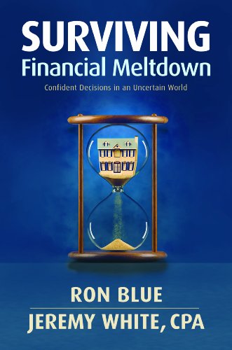 Surviving Financial Meltdown: Confident Decisions in an Uncertain World