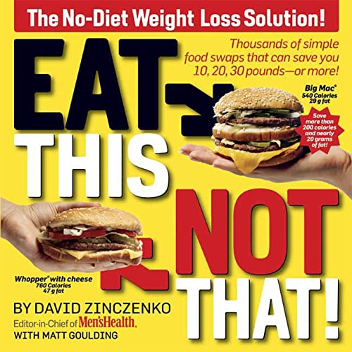 EAT THIS, NOT THAT! THOUSANDS OF