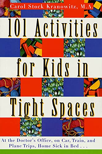 101 Activities for Kids in Tight Spaces: At the Doctor's Office, on Car, Train, and Plane Trips, Home Sick in Bed . . . - 90