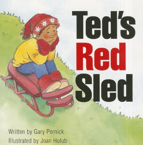 Ready Readers, Stage 1, Book 40, Ted's Red Sled, Single Copy
