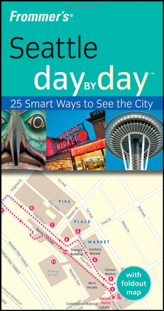 Frommer's Seattle Day by Day (Frommer's Day by Day - Pocket)