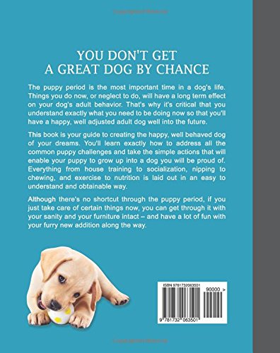 The Happy Puppy Handbook: Your Guide To Raising A Great Dog