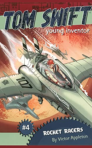 Rocket Racers (4) (Tom Swift, Young Inventor)