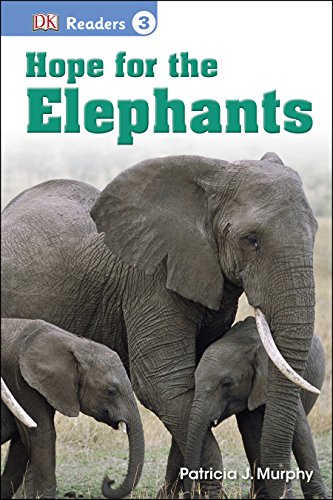 DK Readers L3: Hope for the Elephants - 4227