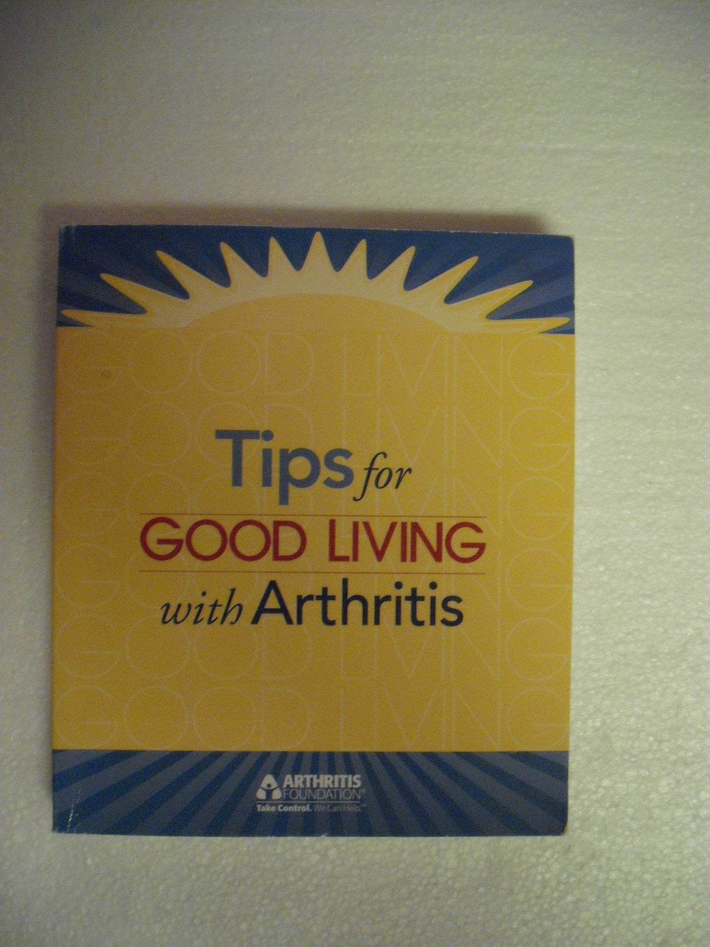 The Arthritis Foundation's Tips for Good Living With Arthritis - 7964