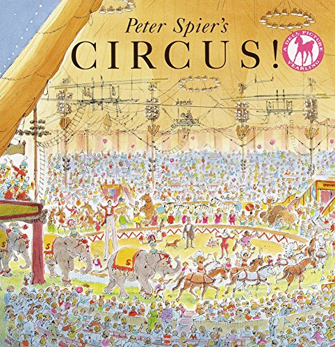 Peter Spier's Circus (A Picture Yearling Book)