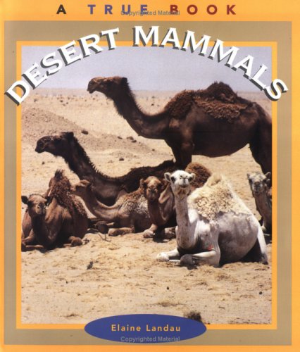 Desert Mammals (True Book) - 7777
