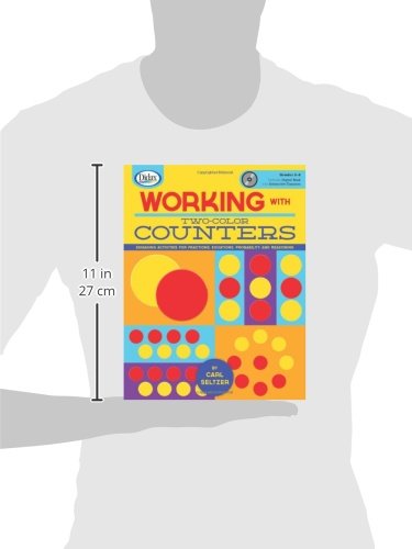 Working with Two-Color Counters: Engaging Activities for Fractions, Equations, Probability and Reasoning, Grades 5-8 (Book & CD-ROM)