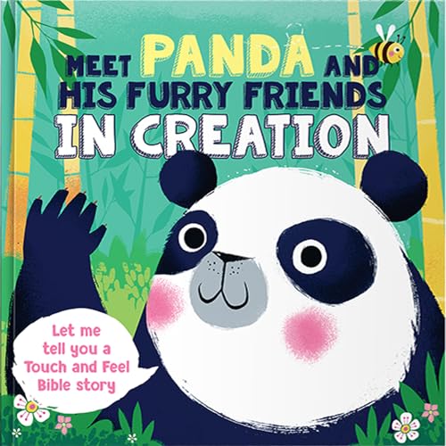 Meet Panda and His Furry Friends in Creation (Touch 'n" Feel Bible Stories)