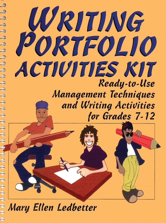 Writing Portfolio Activities Kit: Ready-to-Use Management Techniques and Writing Activities for Grades 7-12 (J-B Ed: Activities)