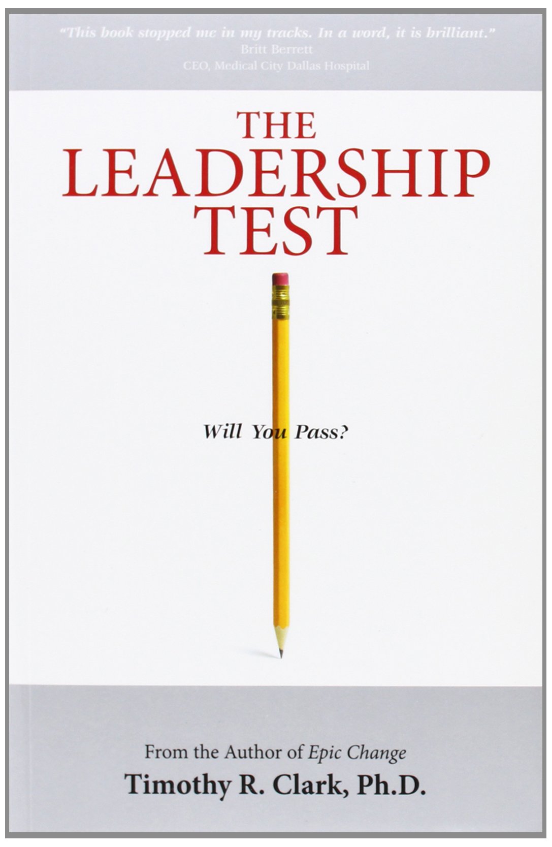 The Leadership Test: Will You Pass?