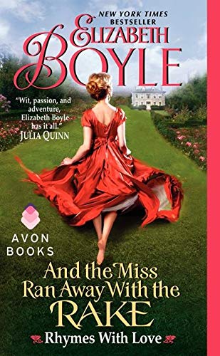 And the Miss Ran Away With the Rake: Rhymes With Love