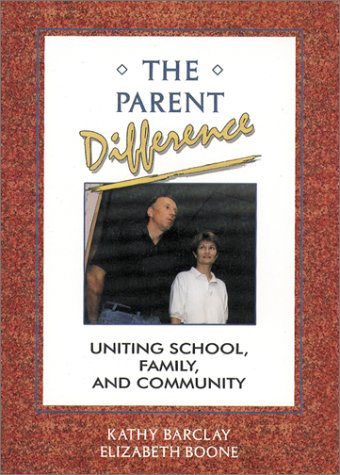 The Parent Difference: Uniting School, Family and Community
