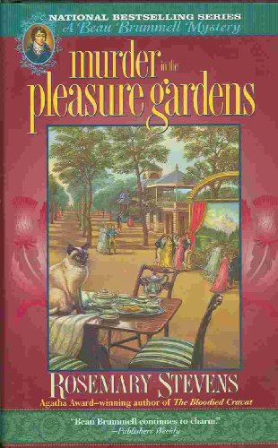 Murder in the Pleasure Gardens (Beau Brummell Mysteries)