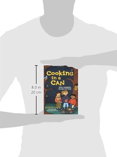 Cooking in a Can: More Campfire Recipes for Kids (Activities for Kids)