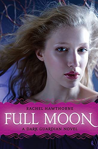 Full Moon (Dark Guardian, Book 2) - 9142