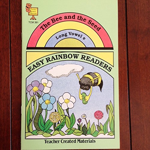The Bee and the Seed (Easy Rainbow Reader Series) - 6450