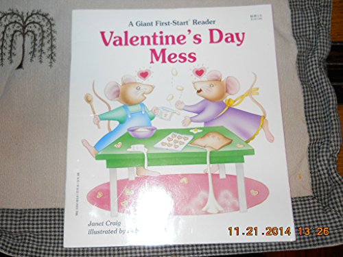 Valentine's Day Mess (A Giant First-Start Reader)