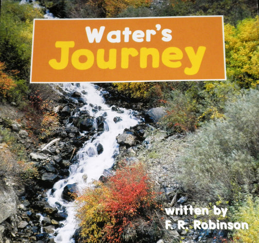 Water's Journey, Reader Grade 1: Harcourt School Publishers Science (Science 00 Y001)