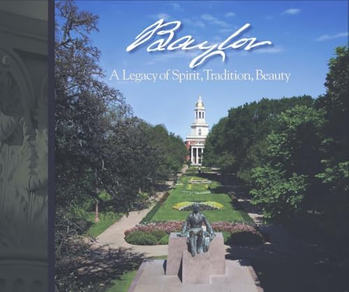 Baylor: A Legacy of Spirit, Tradition, Beauty (Big Bear Books) - 8769
