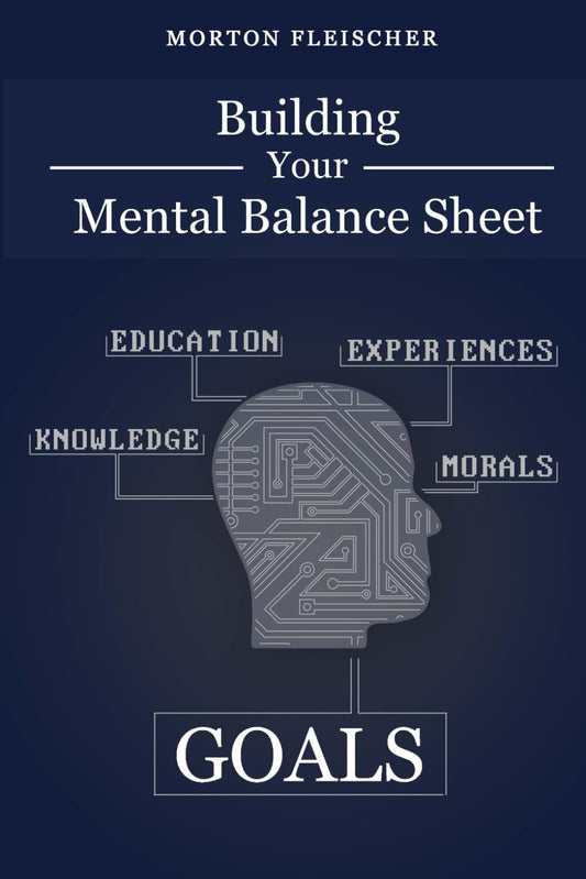 Building Your Mental Balance Sheet