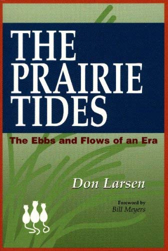The Prairie Tides: The Ebbs And Flows of Another Era - 2618