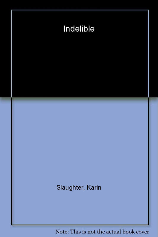 Indelible: A Novel