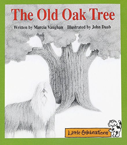 Cr Little Celebrations the Old Oak Tree Grade 1 Copyright 1995;Little Celebrations
