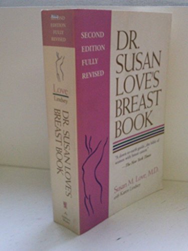 Dr. Susan Love's Breast Book: Second Edition, Fully Revised (A Merloyd Lawrence Book)