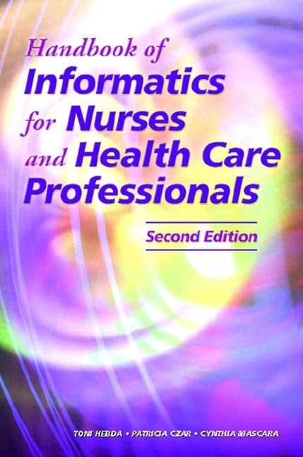 Handbook of Informatics for Nurses and Health Care Professionals (2nd Edition)