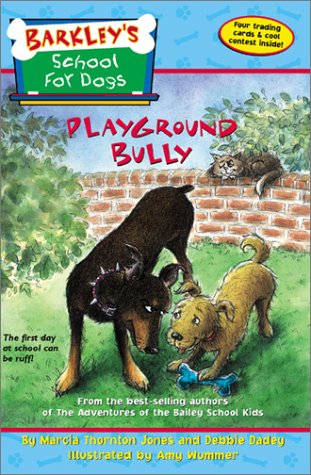 Playground Bully (Barkley's School for Dogs, No. 1)
