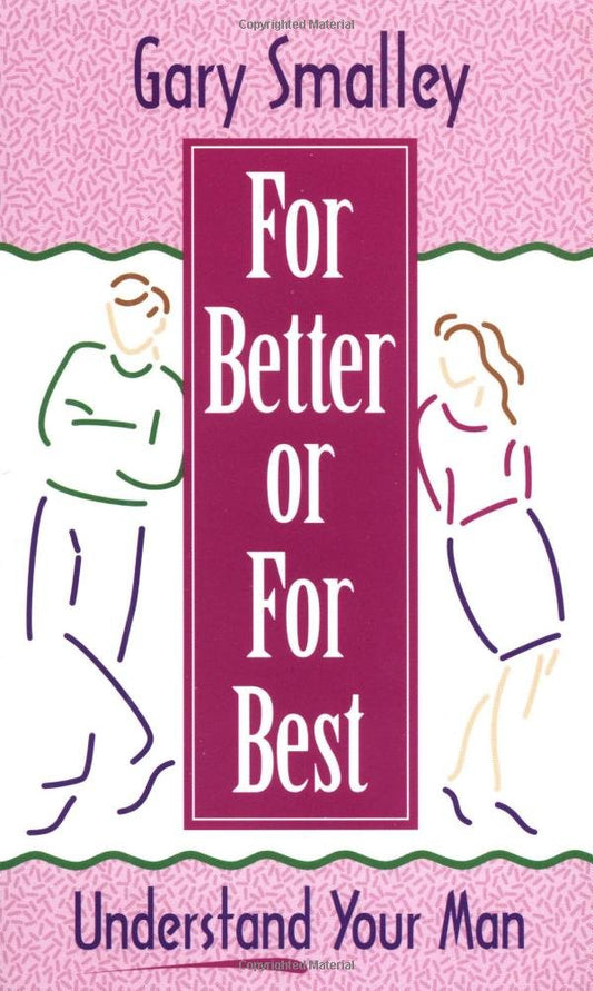 For Better or for Best