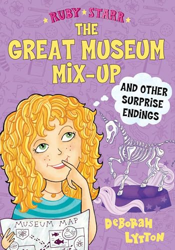 The Great Museum Mix-Up and Other Surprise Endings (Ruby Starr, 3)