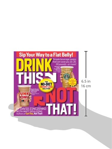 Drink This Not That!: The No-Diet Weight Loss Solution