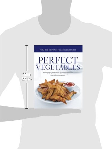 Perfect Vegetables: Part of "The Best Recipe" Series